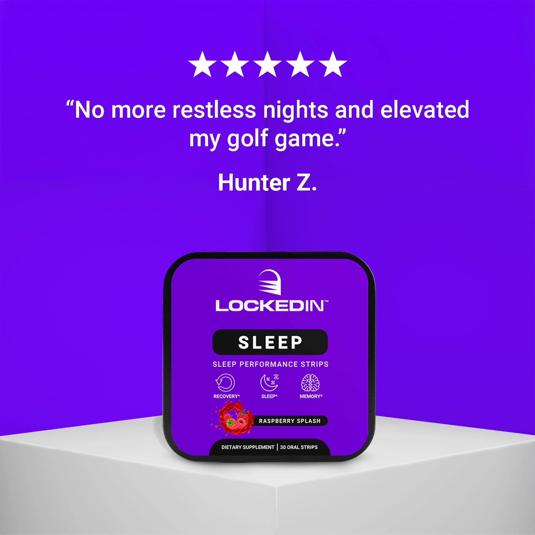 Locked In Sleep- Sleep Performance Strips, Hunter Z. Testimonial